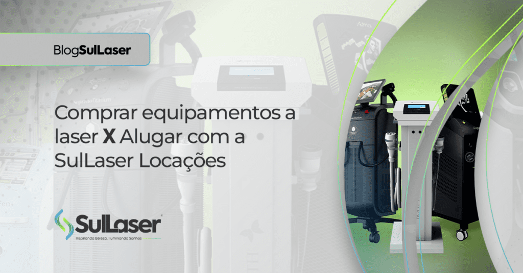 Comprar ou Alugar Equipamentos a Laser Estéticos